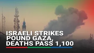 Israeli strikes pound Gaza, deaths pass 1,100 | ABS-CBN News