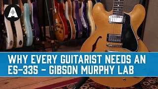 すべてのギタリストが ES-335 を必要とする理由 - Gibson Murphy Lab