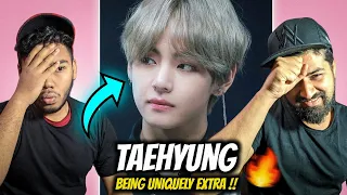 8 Minutes of Kim Taehyung being Uniquely EXTRA - Reaction !!!