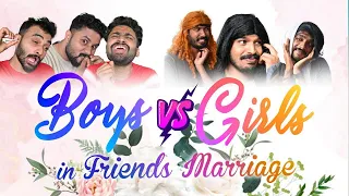 BOYS VS GIRLS IN FRIENDS MARRIAGE 😅|SHORT COMEDY|