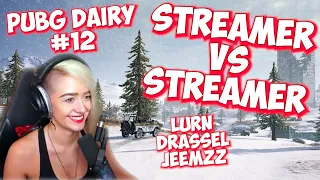 Lurn DrasseL jeemzz | Streamer Vs Streamer | PUBG DIARY #12