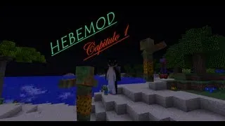 MineCraft - HebeMod Pack - "Bebés Gigantes y Robots Asesinos" - CaP.1