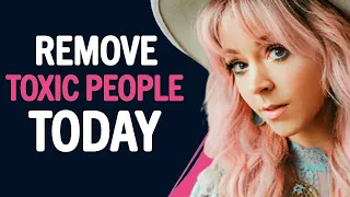 How To REMOVE TOXIC PEOPLE & Thoughts From Your Life! | Lindsey Stirling