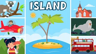 Learn about Islands | How Islands are Formed? | Types of Islands? | Video for Kids