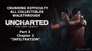 【PS4 北米版】Uncharted The Lost Legacy - #3 Ch 2 Infiltration（100% Collectibles Crushing Difficulty）