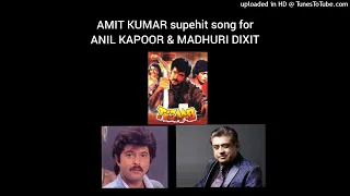 "Ek Do Teen (Male) "—AMIT KUMAR superhit songs for ANIL KAPOOR & MADHURI DIXIT