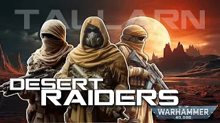 Tallarn Desert Raiders | Warhammer 40k Lore, History and Fan Story