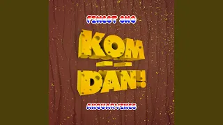 Kom Dan (Original Mix)