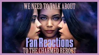 We Need To Talk About Fan Reactions To The Charmed Reboot