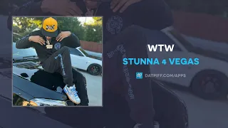 Stunna 4 Vegas - WTW (AUDIO)