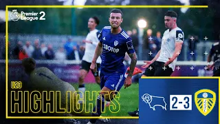 Highlights: Derby County U23 2-3 Leeds United U23 | Five goal thriller! | Premier League 2