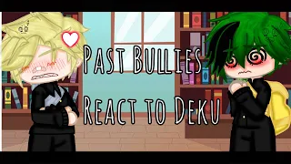 Past bullies react to Future Deku || GCRV || BkDk💚🧡 || Reaction ||