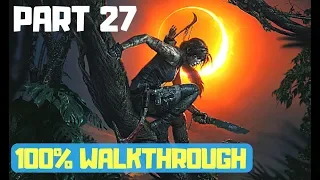 Shadow of the Tomb Raider 100% Walkthrough Part 27