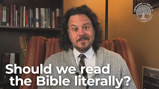 Should we interpret the Bible literally?