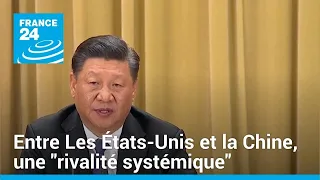 Entre Les États-Unis et la Chine, une "rivalité systémique" • FRANCE 24