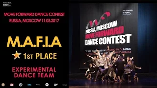 M.A.F.I.A | EXPERIMENTAL TEAM | MOVE FORWARD DANCE CONTEST 2017 [OFFICIAL VIDEO]