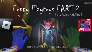 Poppy Playtime CHAPTER 3 [Poppy Playtoys PART 2] (Roblox Gameplay) [Full HD]