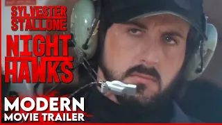 Nighthawks Modern Movie Trailer | Sylvester Stallone | Billy Dee Williams | Rutger Hauer