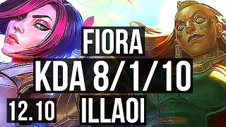 FIORA vs ILLAOI (TOP) | 8/1/10, 500+ games, Godlike | EUW Master | 12.10