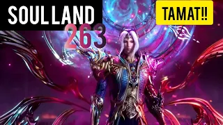 SOUL LAND Episode - 263 full || TAMAT!! [sub indo] #animeedit #soullandseason2 #anichinsubindo