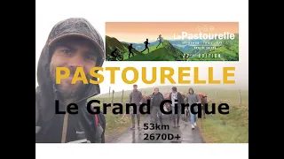 La Pastourelle 2023 - Le Grand Cirque 53km - Au pays du fromage.
