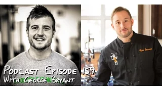 Raped, Bulimic & legless, yet still positive with George Bryant - Podcast 159