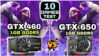 GTX 460 vs GTX 650 | 10 Games Tested | Which Is Best Low Budget Gpu ?