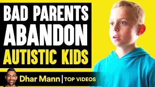 Parents Abandon AUTISTIC KIDS, What Happens Is Shocking | Dhar Mann