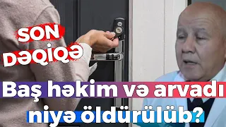 Azərbaycanda baş həkim və həyat yoldaşı qətle yetirildi