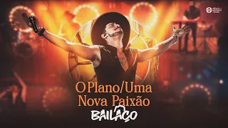 Bailaço - O Plano / Uma Nova Paixão (DVD)