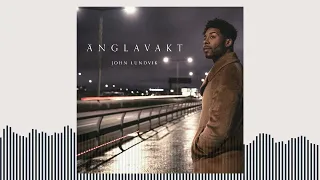 John Lundvik – Änglavakt (Official Audio)