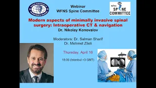 WFNS Spine Committee Webinar- Nikolay Konovalov, Modern Aspects of Minimally Invasive Spinal Surgery