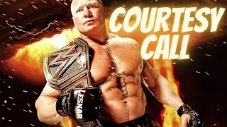 WWE Brock Lesnar Tribute - Courtesy Call