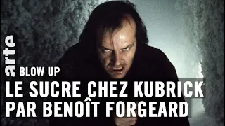 Le Sucre chez Kubrick par Benoît Forgeard - Blow Up - ARTE