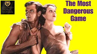 Hunting The Most Dangerous Game (1932): A Cult Classic Thriller in the Heart of the Jungle!