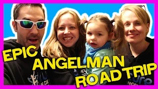 EPIC ANGELMAN SYNDROME ROAD TRIP!!! Family Fun Vlog