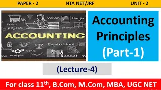 Accounting Principles| Unit-2 Accounting| Paper 2 NTA UGC NET/JRF| 11th, B.Com, M.Com, MBA, CA, CS