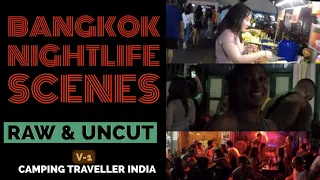 Bangkok at Midnight - Raw and Unfiltered @ 2019 by Camping Traveller India