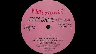 John Davis & Too Much - Mister Break - Electro Tube ( Destination Earth 1984 )