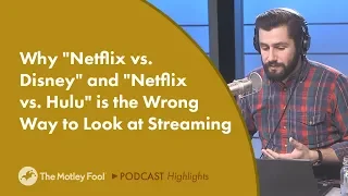 Why "Netflix vs. Disney" and "Netflix vs. Hulu" is the Wrong Way to Look at Streaming