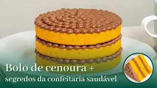 Receita de bolo de cenoura + segredos da confeitaria saudável