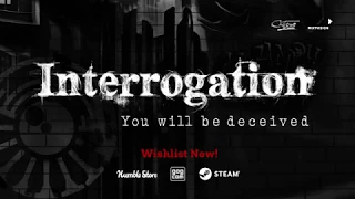 Interrogation: You will be deceived - Release Date Announcement Trailer