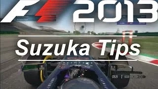F1 2013 Tips | Improving lap Time - Suzuka