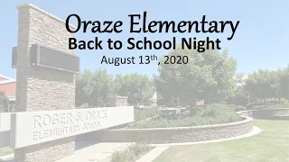 Oraze Elementary Back to School Night 2020-2021