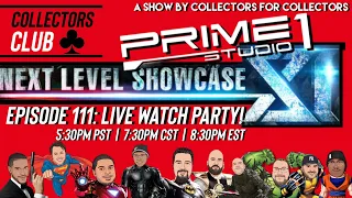 Prime 1 Studios Next Level Showcase XI | Live Watch Party | Collectors Club Ep. 111