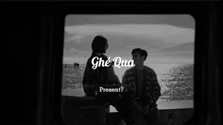 Ghé Qua [ Lofi Slowed ] - | Dick x PC x Tofu | x Present? Lofi Chill x by Version 1 9 7 9