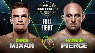 Chris Mixan vs Nathan Pierce | 2022 PFL Challenger Series - Week 2