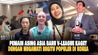 Reaksi Pemain Asing Asia Baru KAGET Dengar Megawati FENOMENAL & POPULER V-League, KHJ SANGAT BANGGA