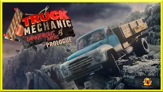 TRUCK MECHANIC DANGEROUS PATHS | PROLOGUE