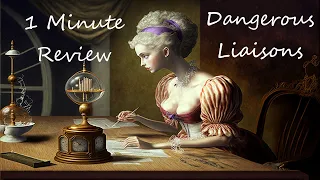 1 Minute Review: Dangerous Liaisons by Choderlos de Laclos #classicsandcompany